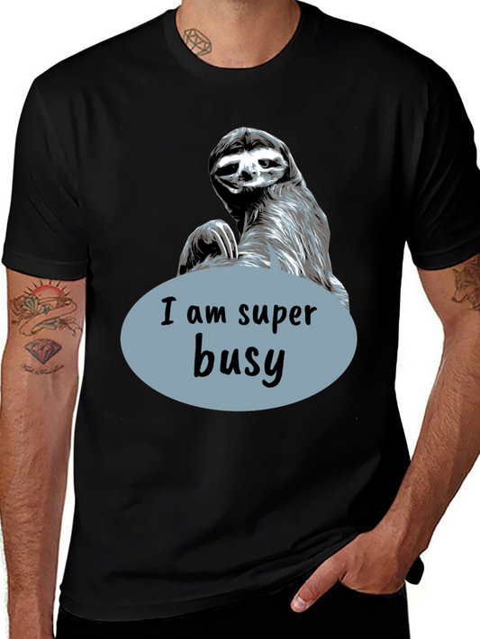 Funny Sloth I Am Super Busy Graphic T-Shirt
