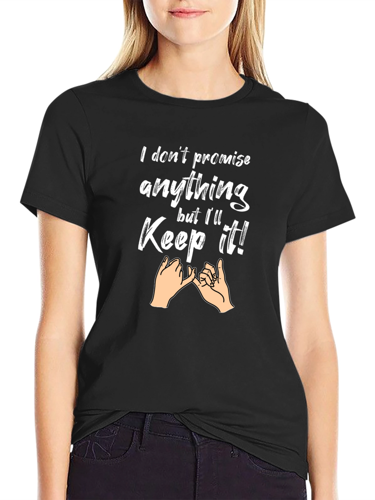 I Dont Promise Anything Mens Graphic Tee