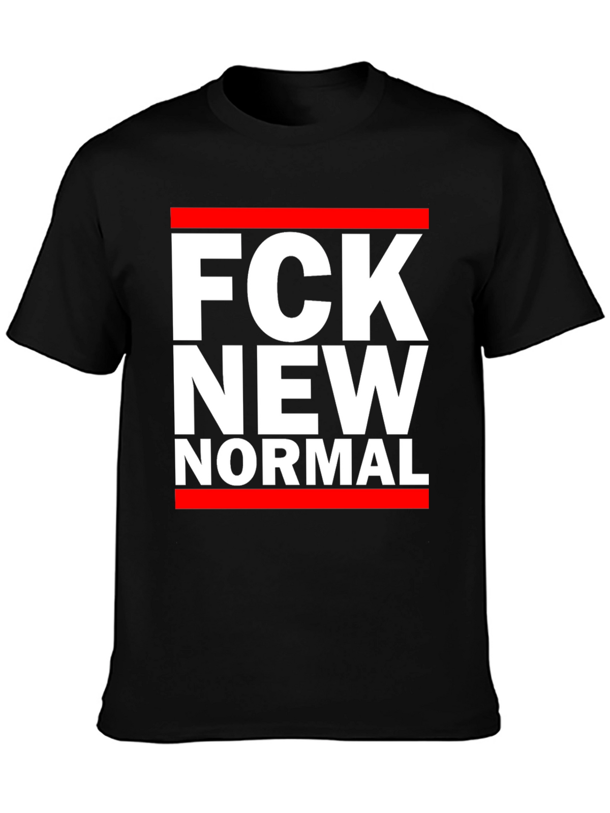 FCK New Normal T-Shirt - Bold Statement Tee