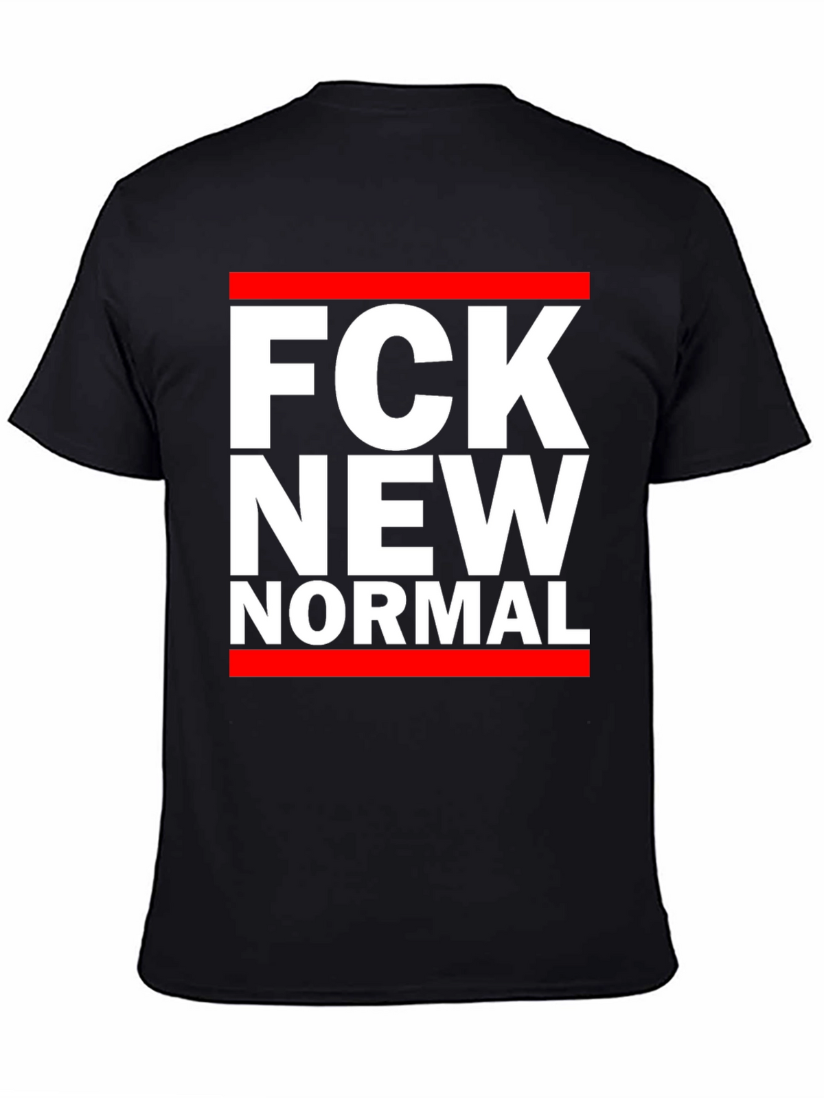 FCK New Normal T-Shirt - Bold Statement Tee