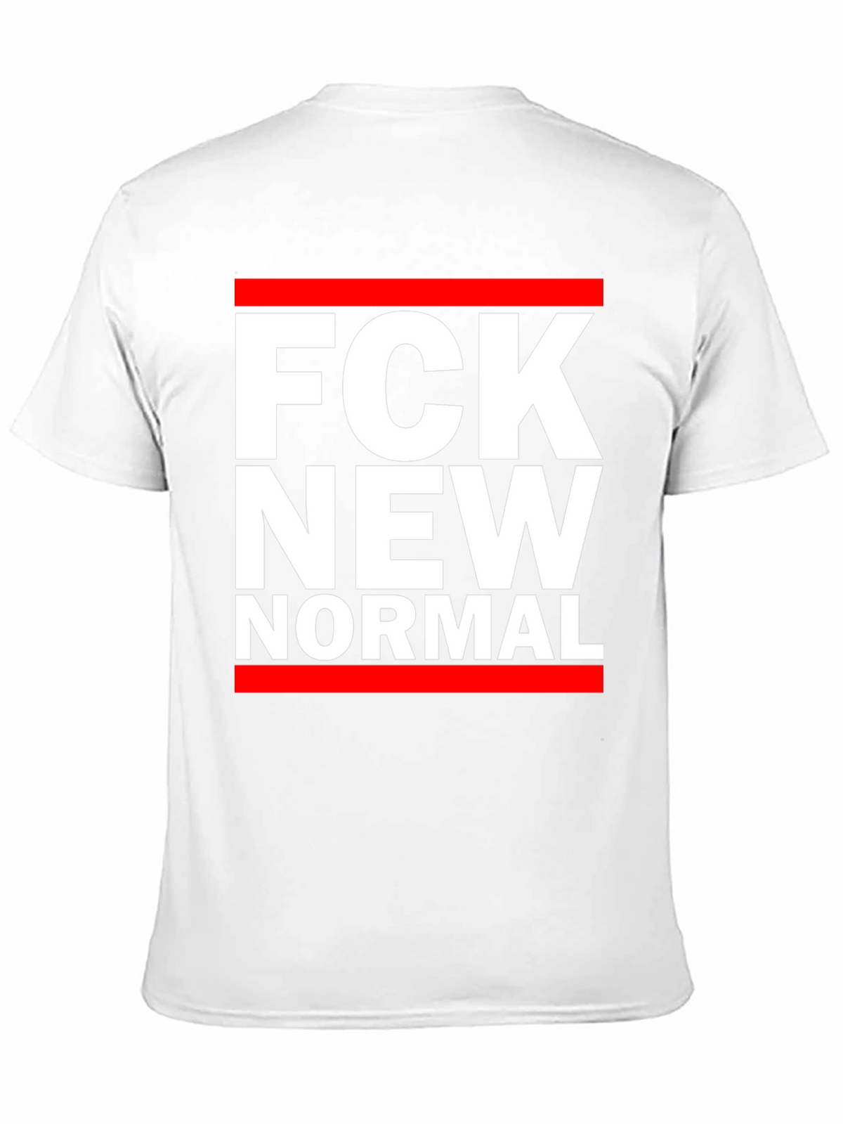 FCK New Normal T-Shirt - Bold Statement Tee