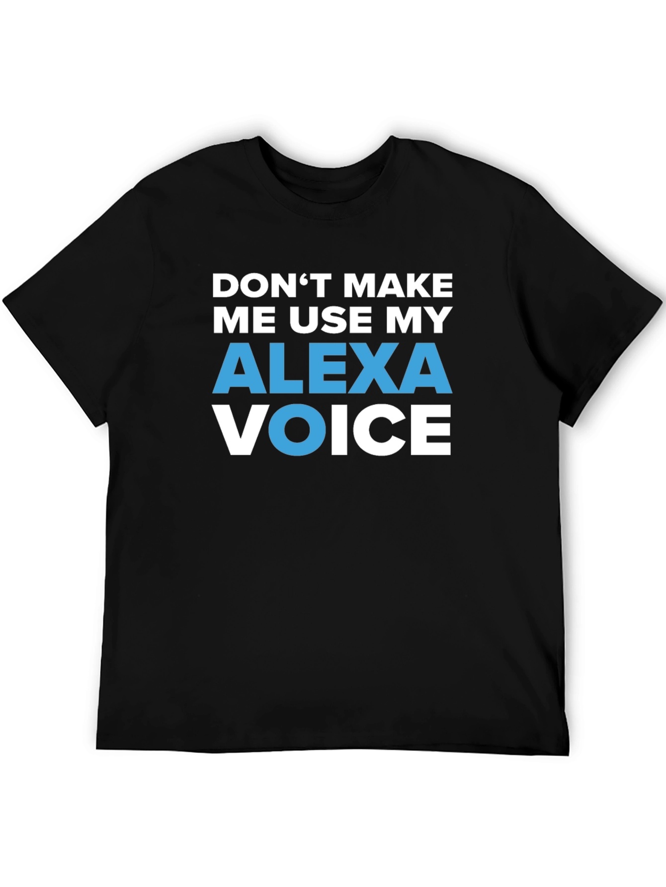 Alexa Voice Funny Sarcastic Humor T-Shirt