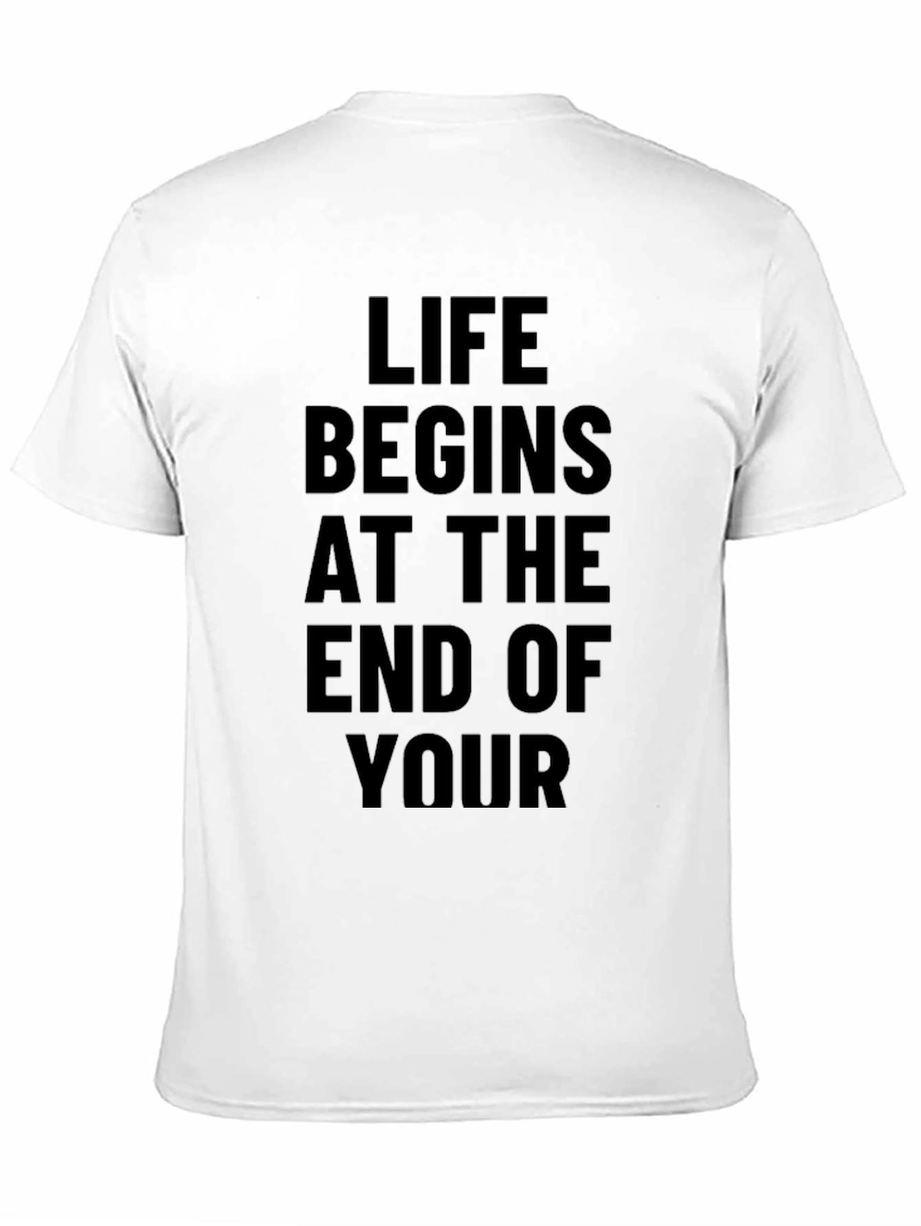 Life Begins T-Shirt - Bold Statement Tee