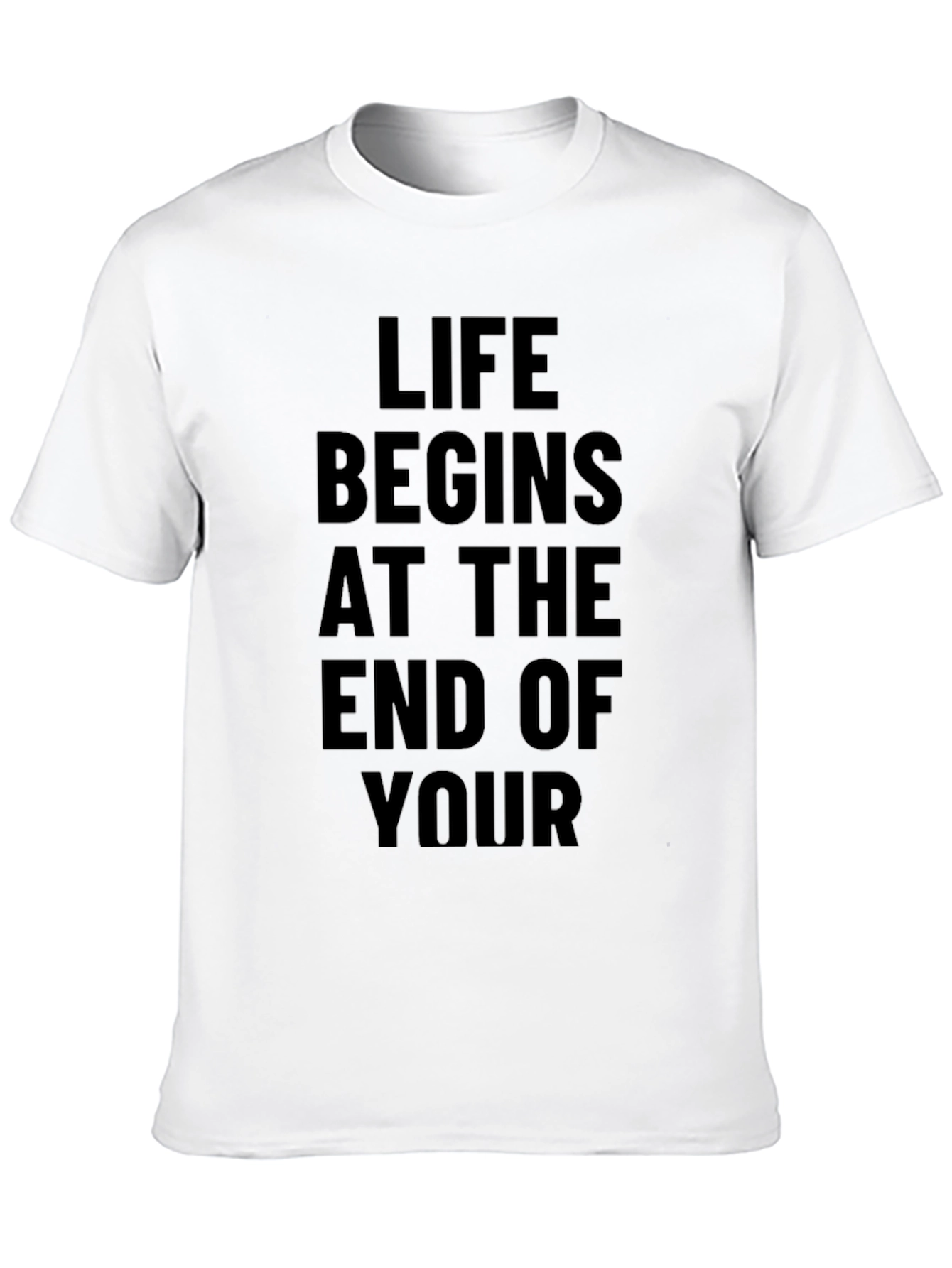 Life Begins T-Shirt - Bold Statement Tee