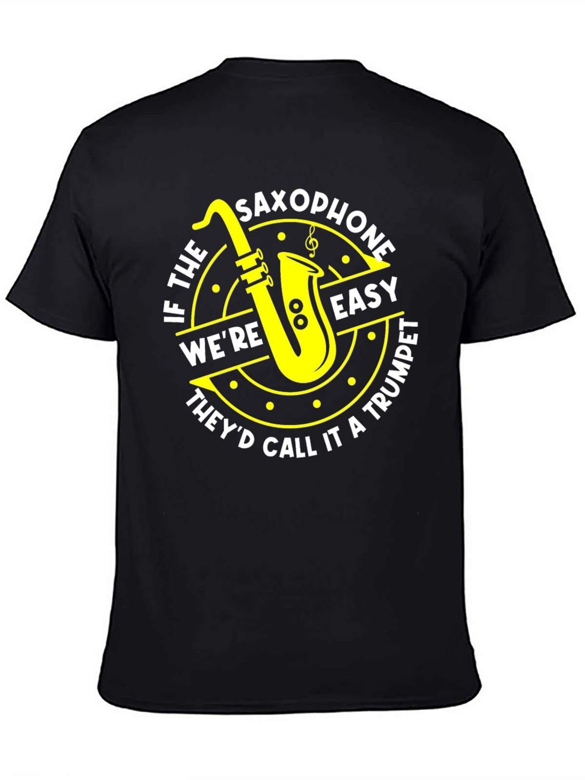 Saxophone Easy Trumpet Tee - Musician T-Shirt