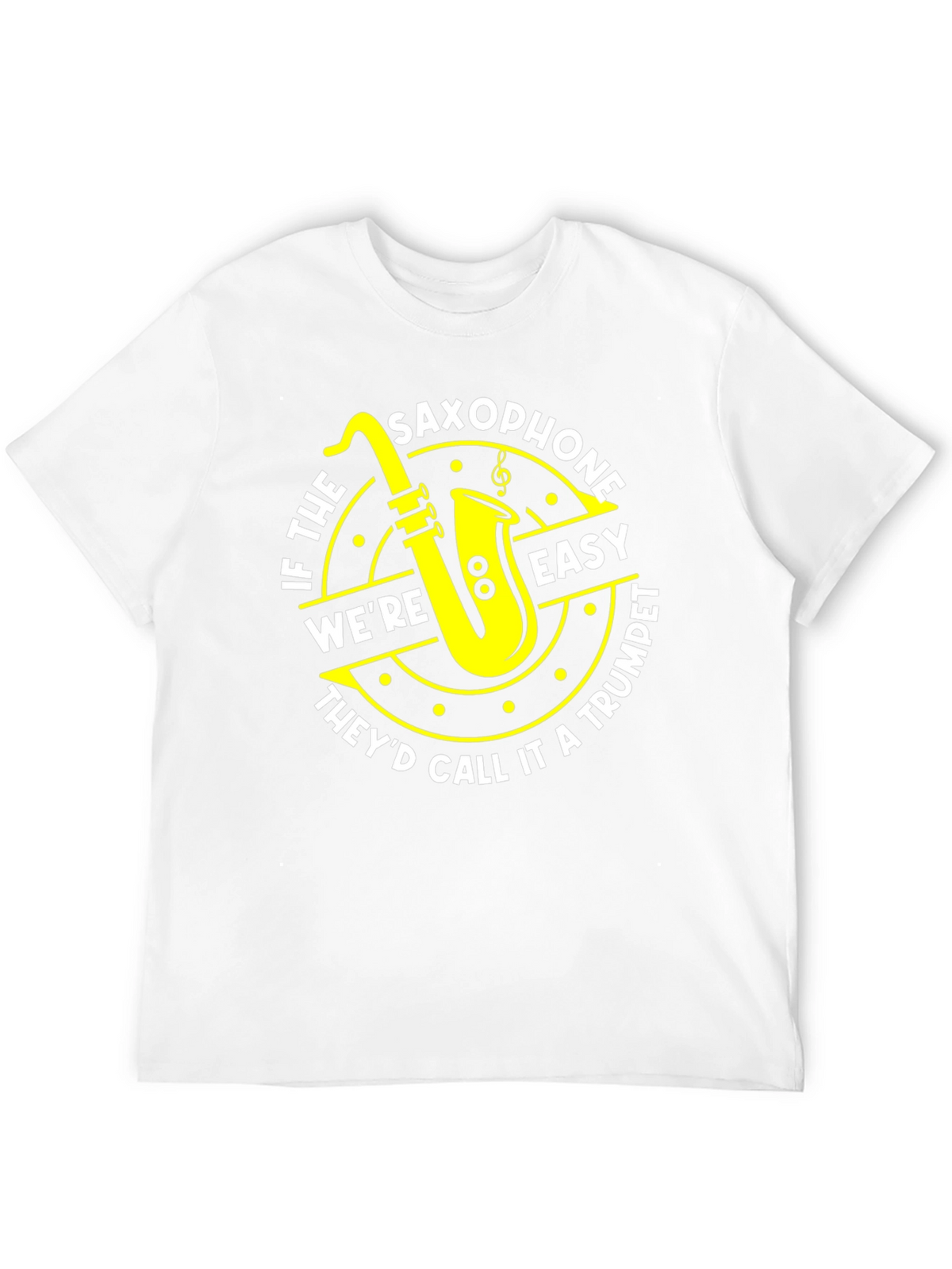 Saxophone Easy Trumpet Tee - Musician T-Shirt