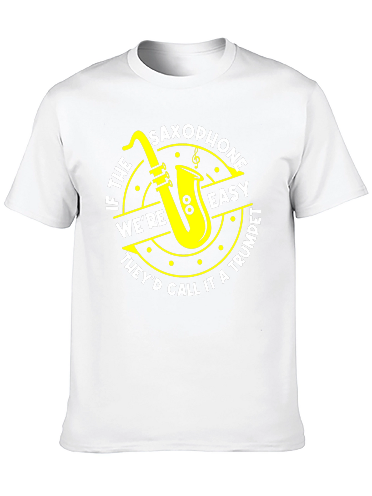 Saxophone Easy Trumpet Tee - Musician T-Shirt