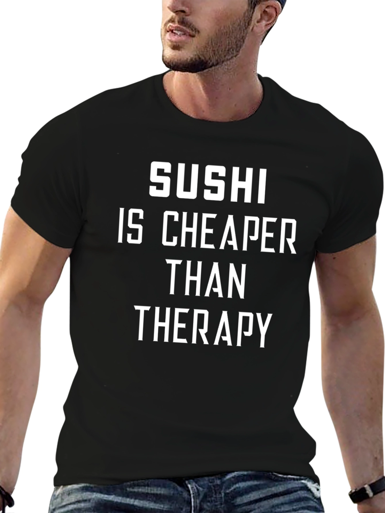 Sushi is Cheaper Than Therapy Novelty T-Shirt