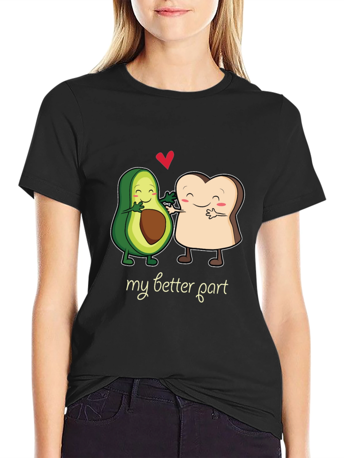 Avocado Toast My Better Part Graphic T-Shirt