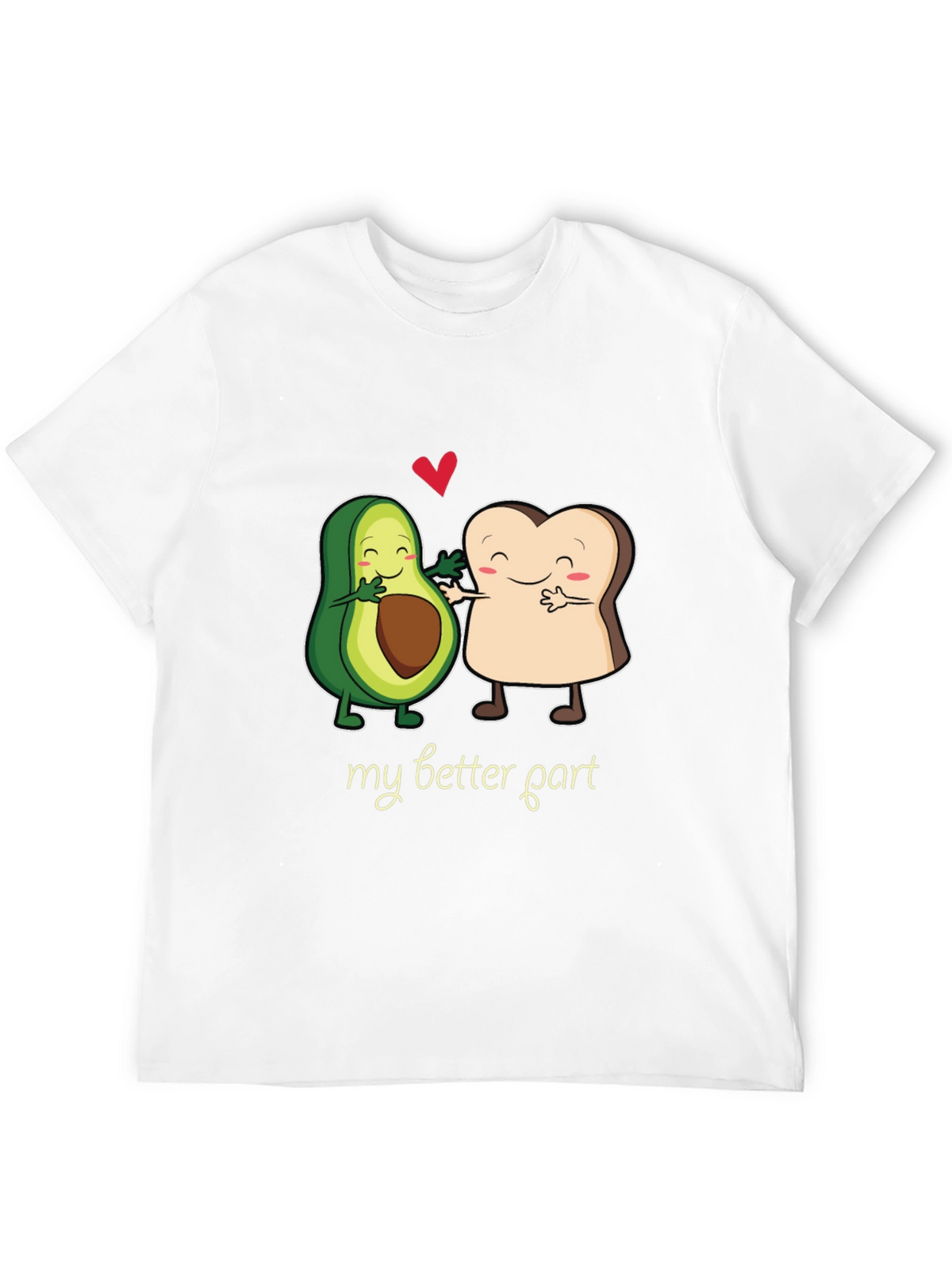 Avocado Toast My Better Part Graphic T-Shirt