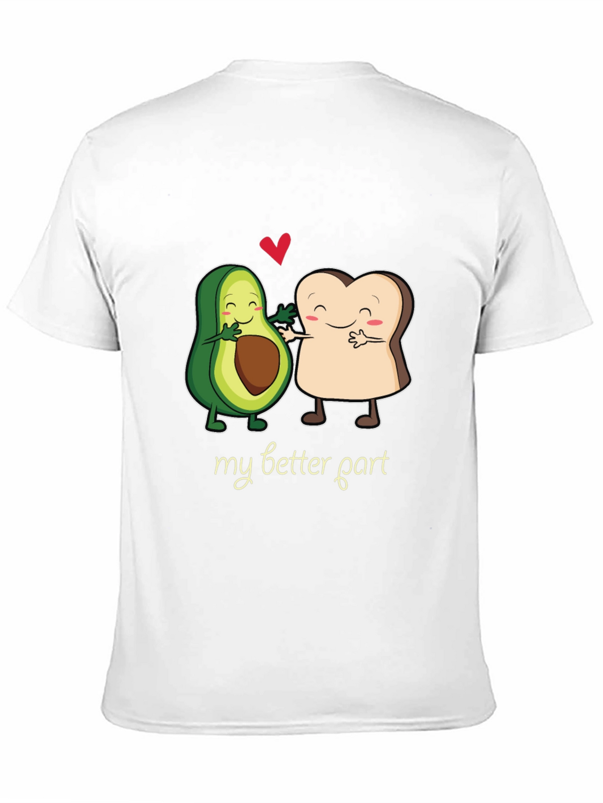 Avocado Toast My Better Part Graphic T-Shirt