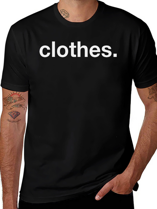 Clothes. T-Shirt - Simple & Stylish
