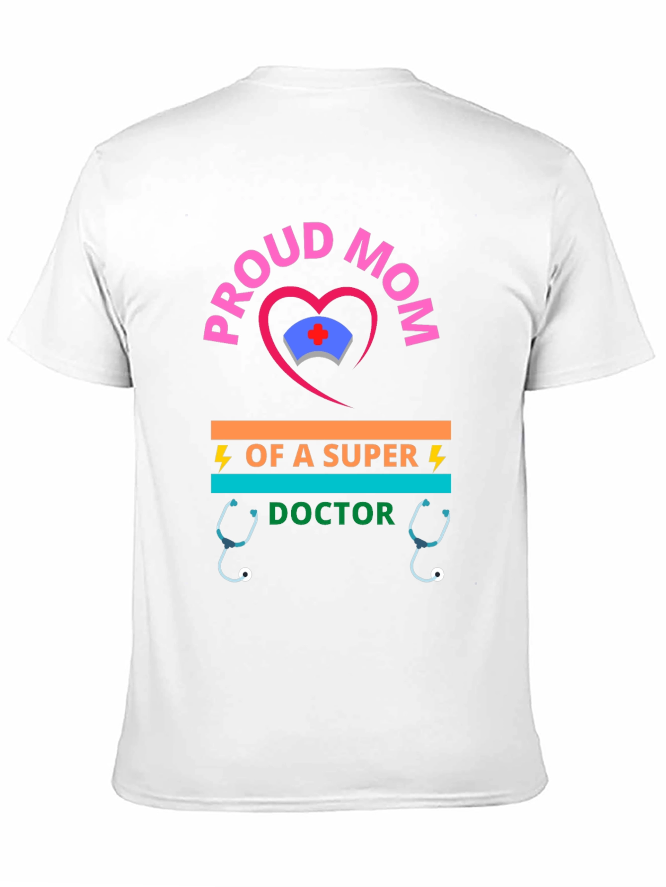 Proud Mom of a Super Doctor T-Shirt