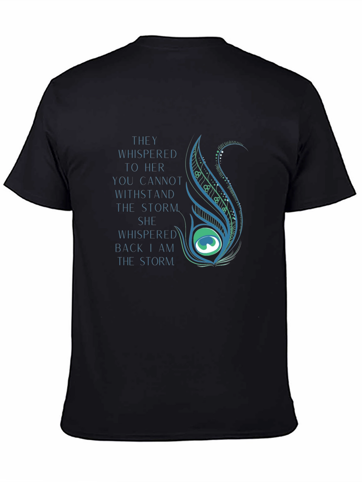 Inspirational Storm T-Shirt: They Whispered to Her