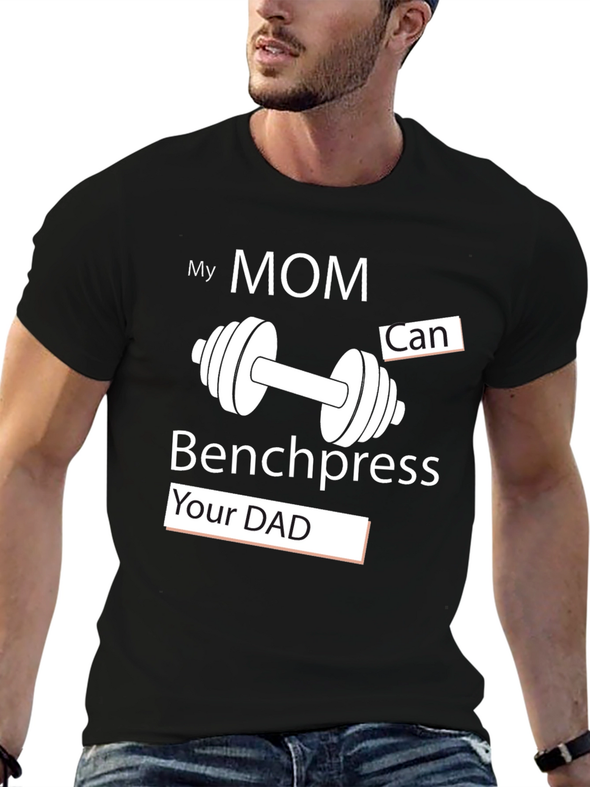 My Mom Can Benchpress Your Dad T-Shirt