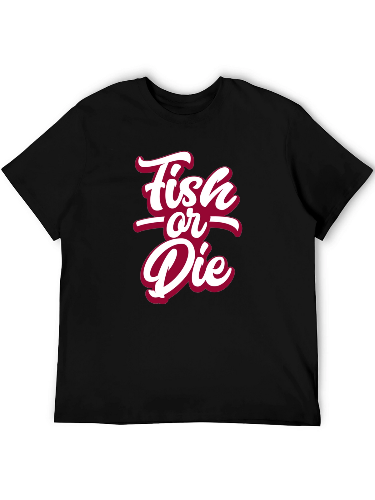Fish or Die Graphic T-Shirt