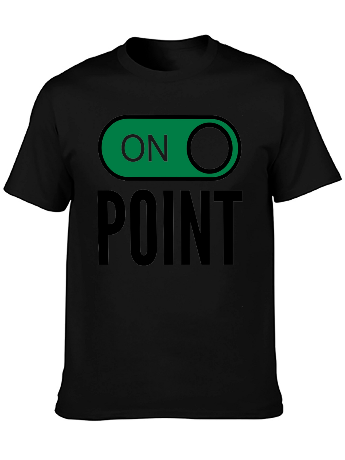 On Point Graphic Tee - Trendy Slogan T-Shirt