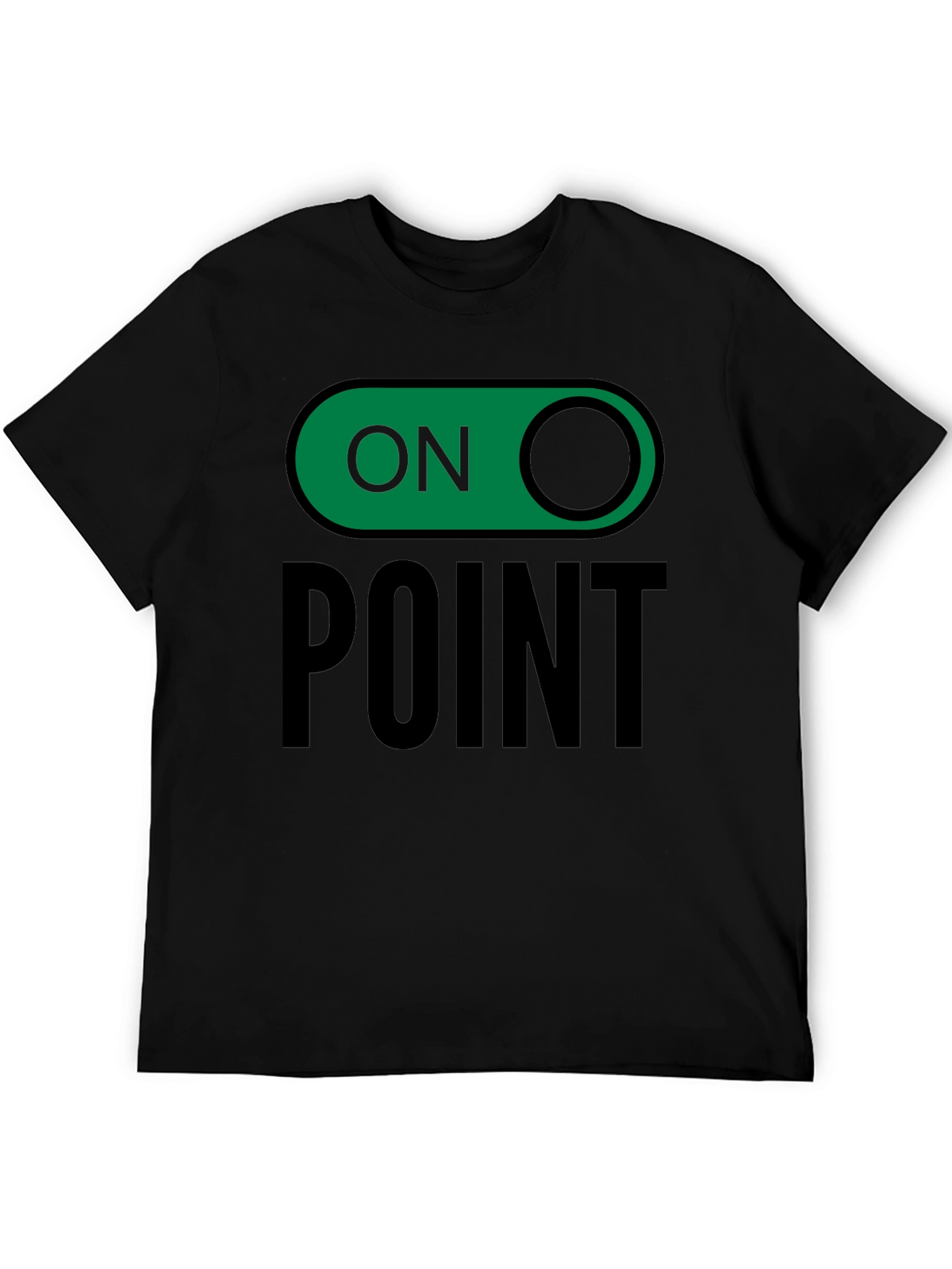 On Point Graphic Tee - Trendy Slogan T-Shirt