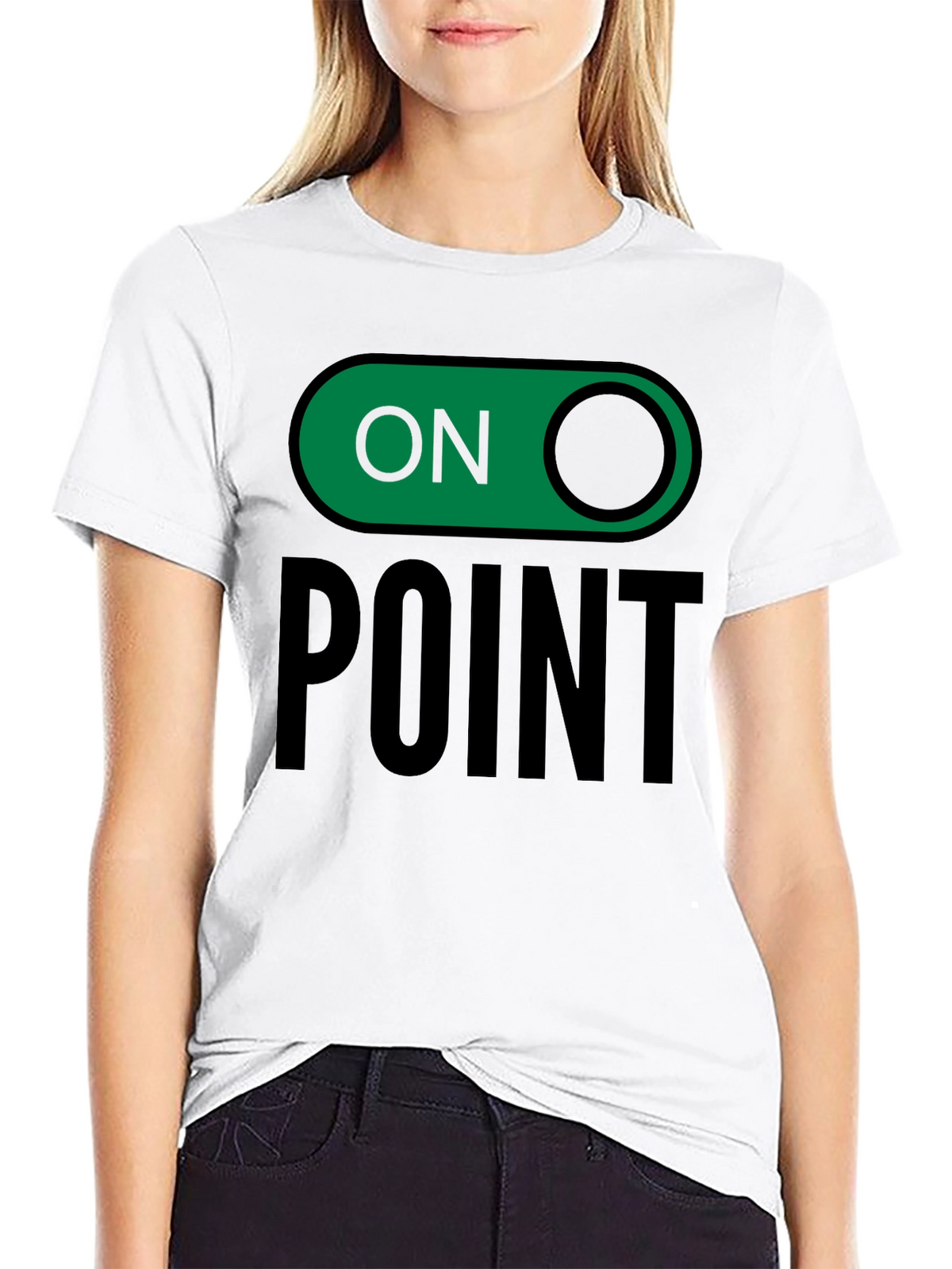 On Point Graphic Tee - Trendy Slogan T-Shirt