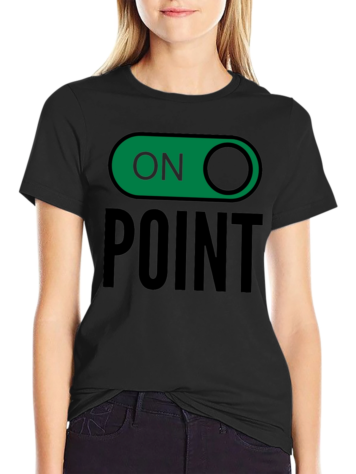 On Point Graphic Tee - Trendy Slogan T-Shirt