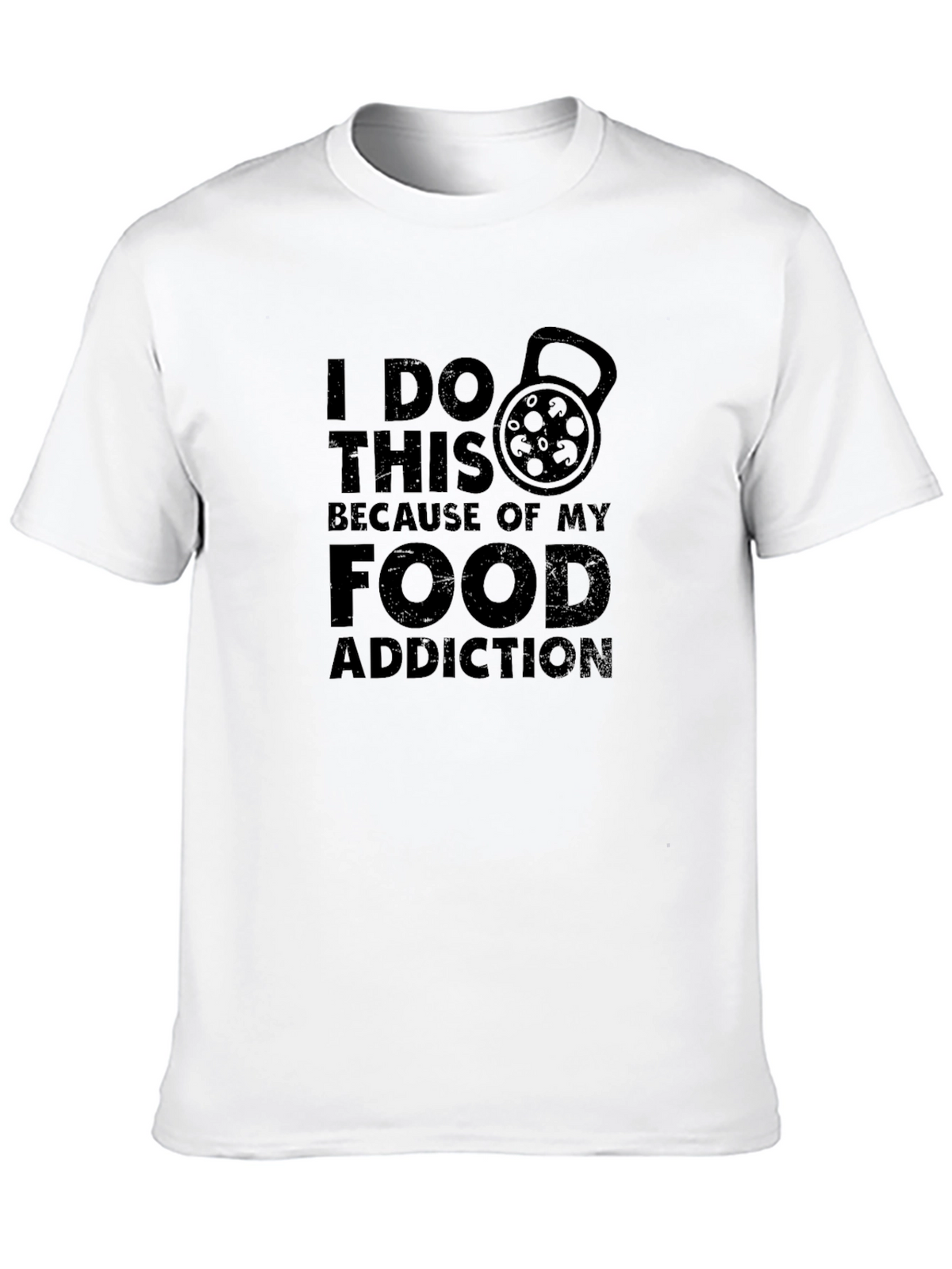 Food Addiction T-Shirt
