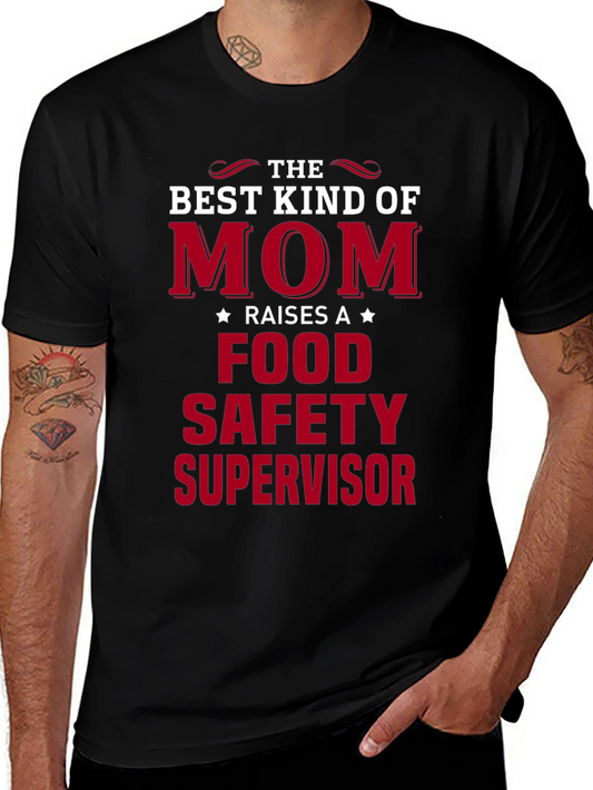 Best Kind of Mom Food Safety Supervisor T-Shirt