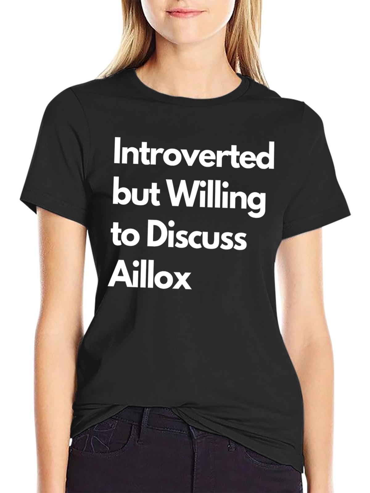 Introverted But Willing to Discuss Aillox Tee