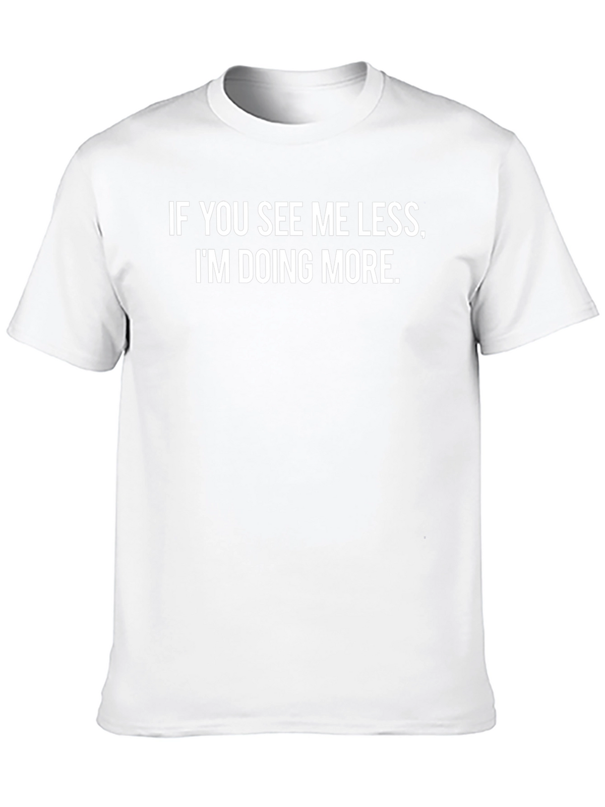Motivational Less Me More Doing Black T-Shirt