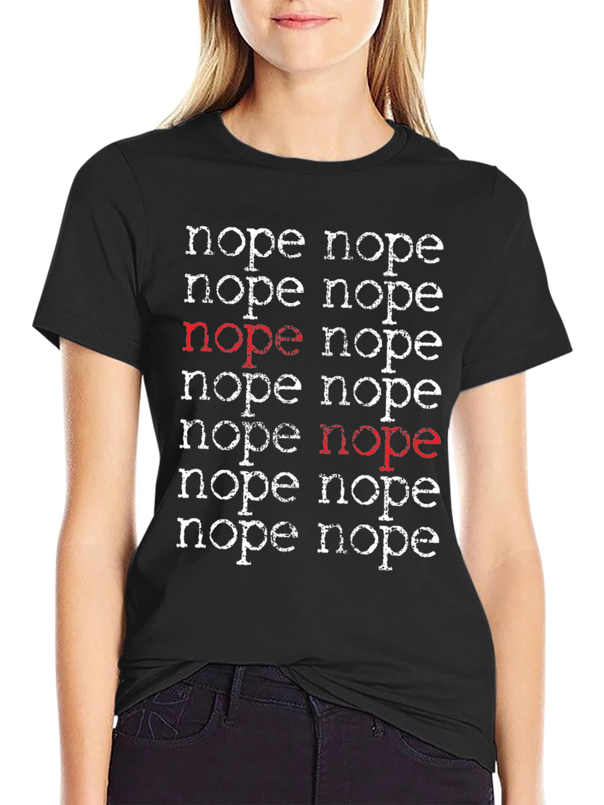 Nope T-Shirt - Funny Sarcastic Graphic Tee