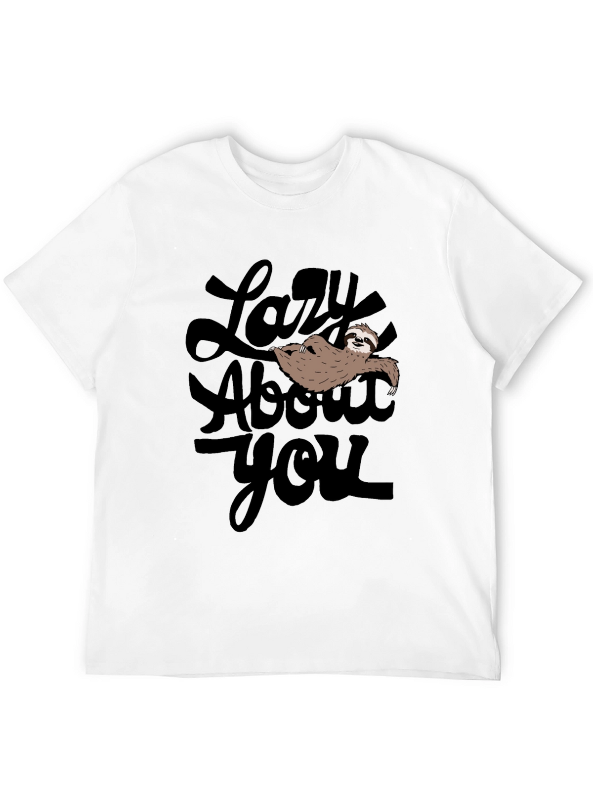 Lazy About You Sloth Graphic T-Shirt