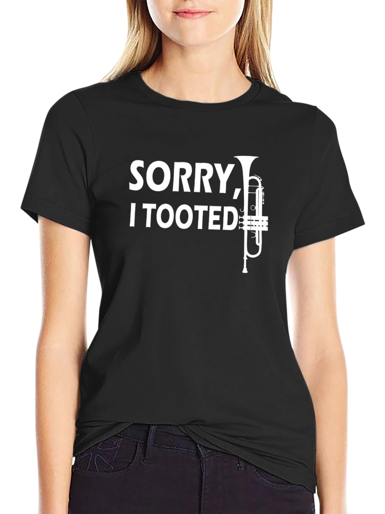 Sorry I Tooted Trumpet Black T-Shirt