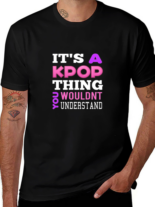 Its a KPOP Thing T-Shirt