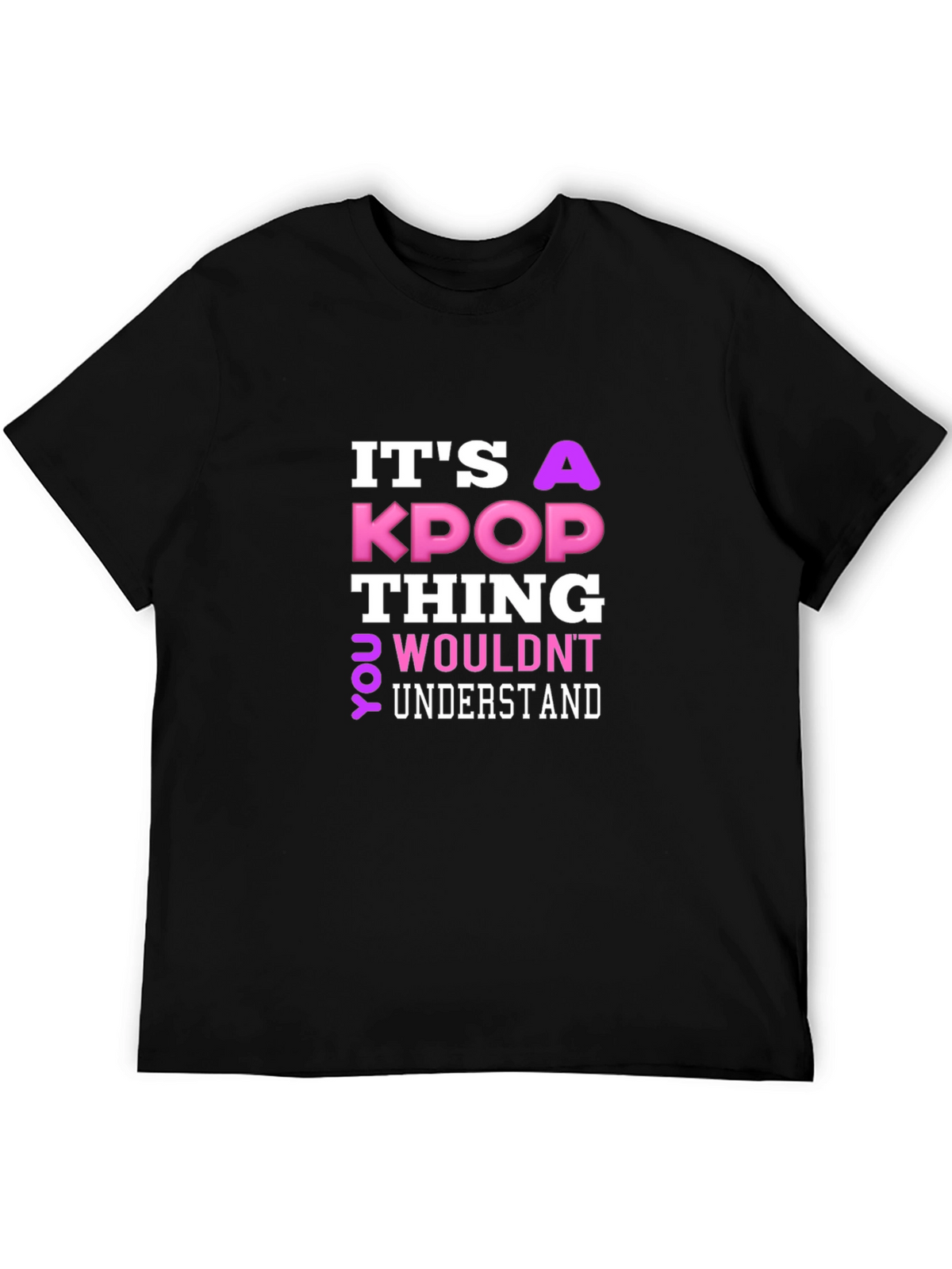 Its a KPOP Thing T-Shirt