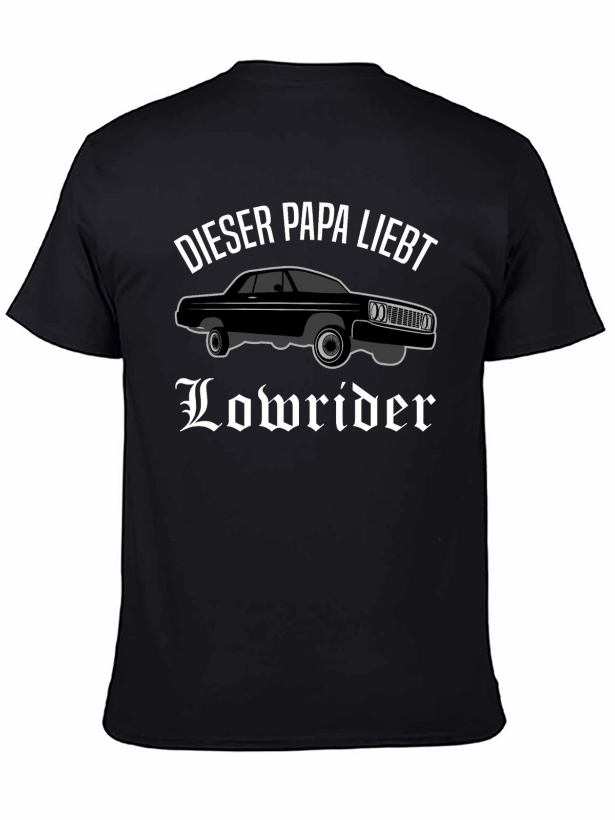 Lowrider Dad T-Shirt - Black Car Lover Tee