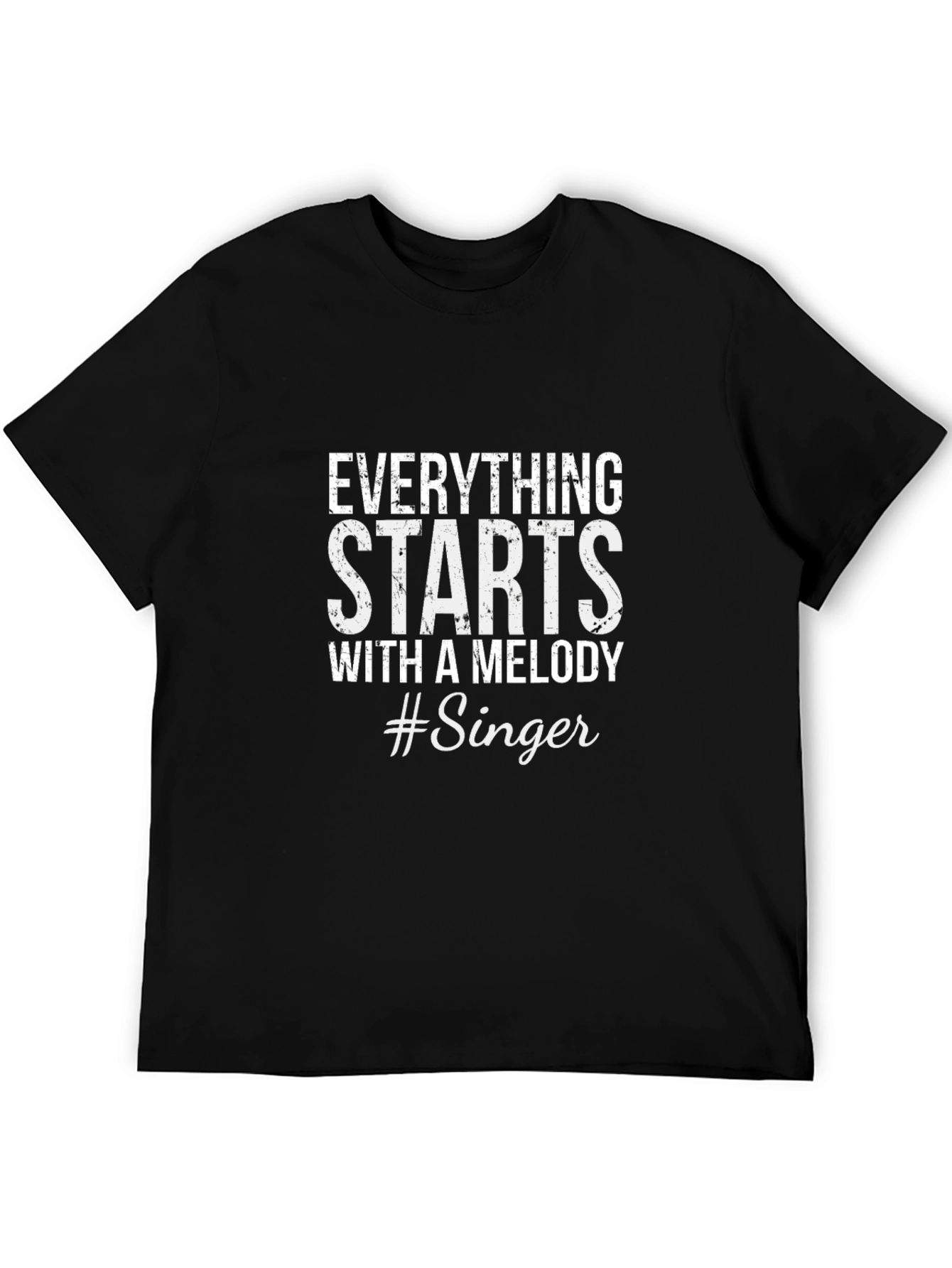 Everything Starts With A Melody #Singer Tee