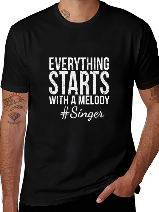 Everything Starts With A Melody #Singer Tee