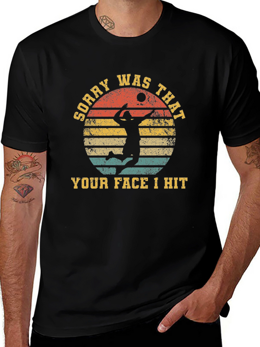 Volleyball Graphic Tee - Sorry Was That Your Face!