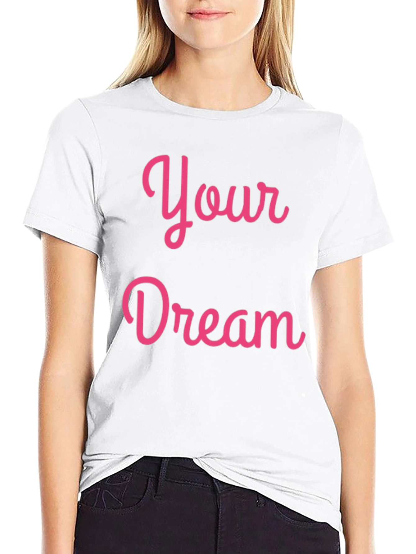Your Dream Pink Script Black T-Shirt