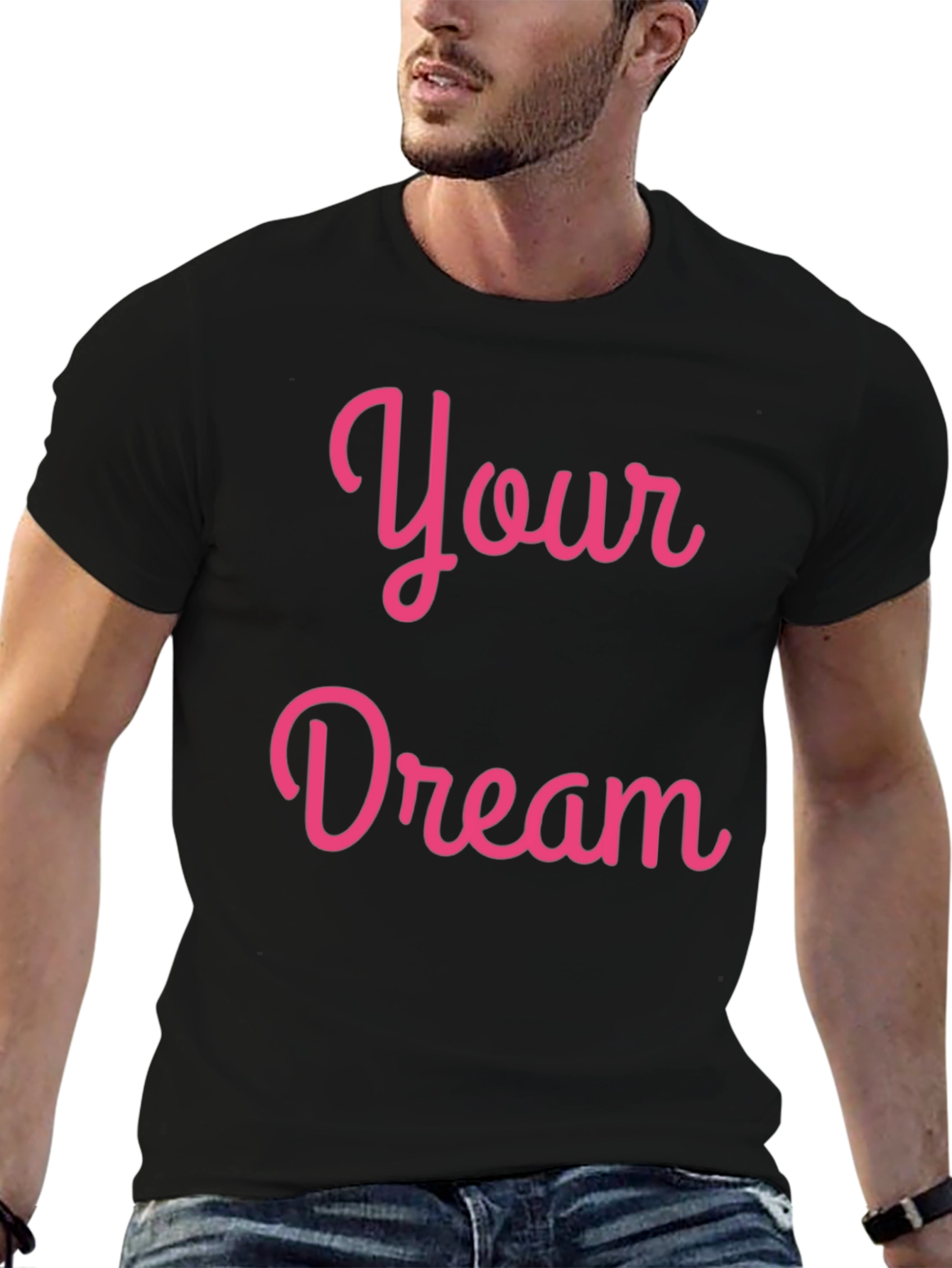 Your Dream Pink Script Black T-Shirt
