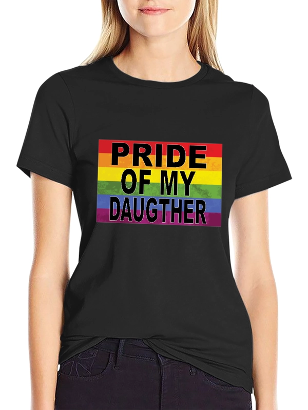 Pride of My Daughter LGBT Rainbow T-Shirt