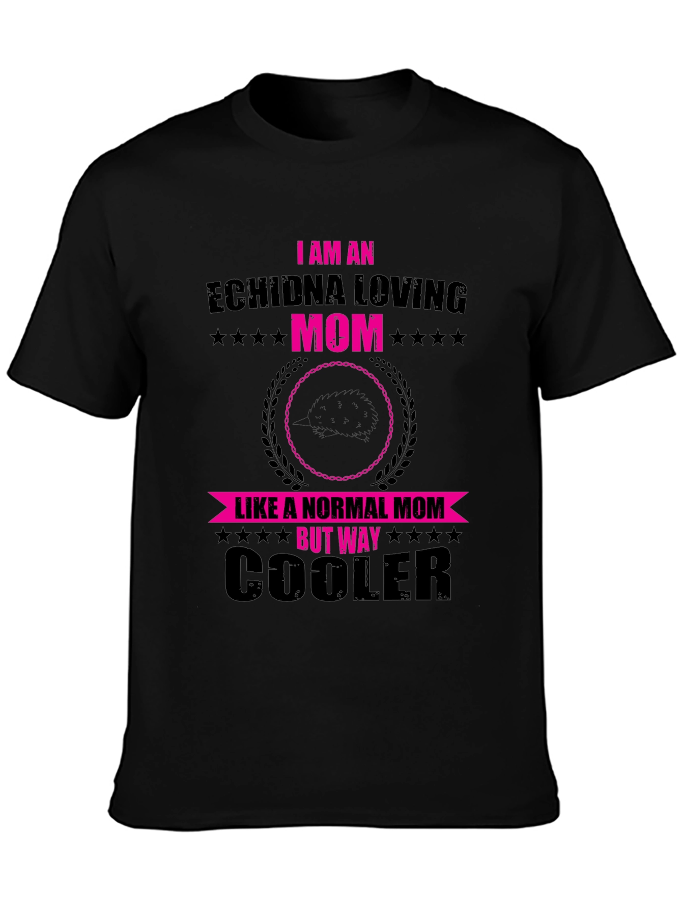 Echidna Loving Mom T-Shirt