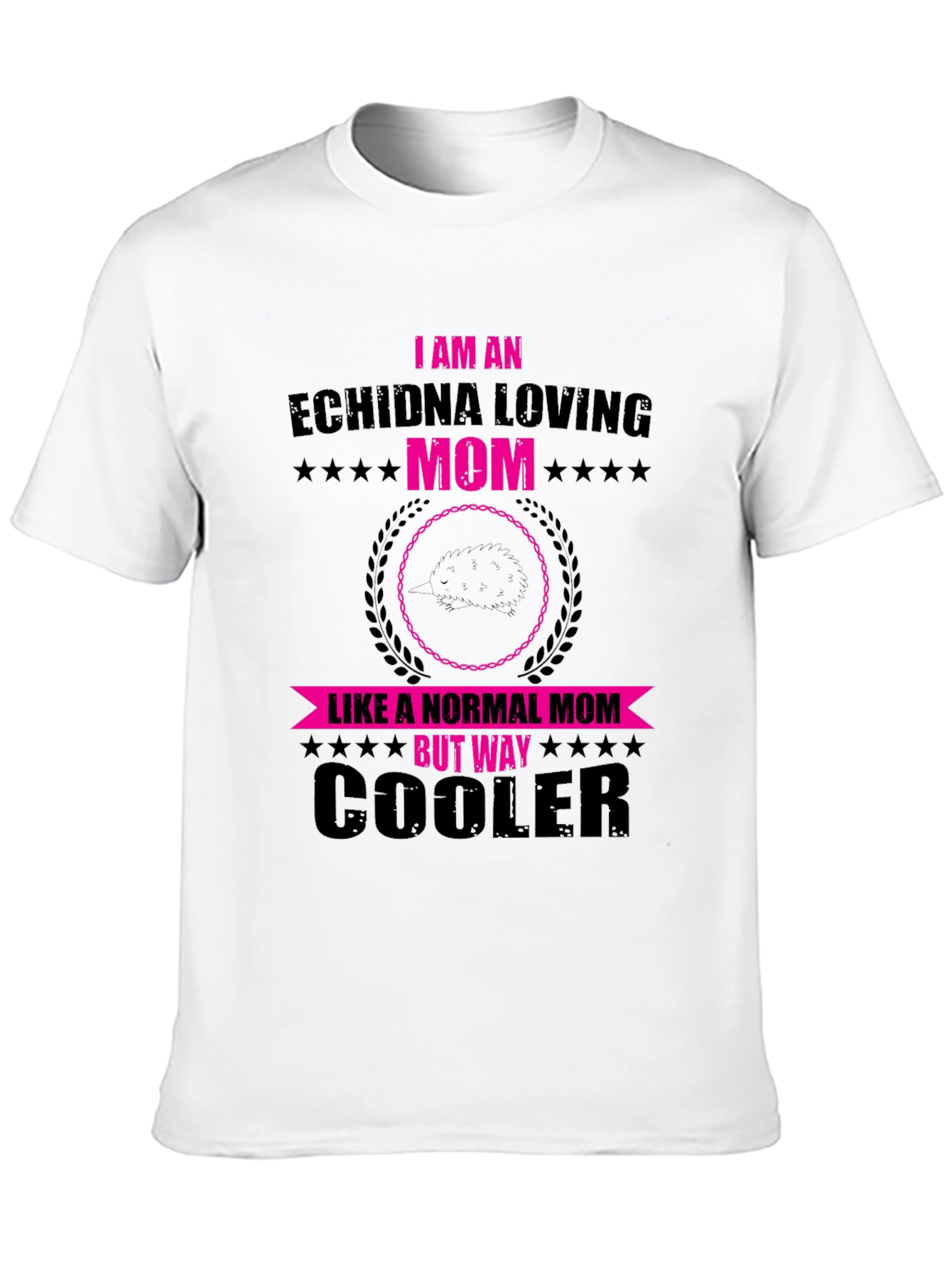 Echidna Loving Mom T-Shirt