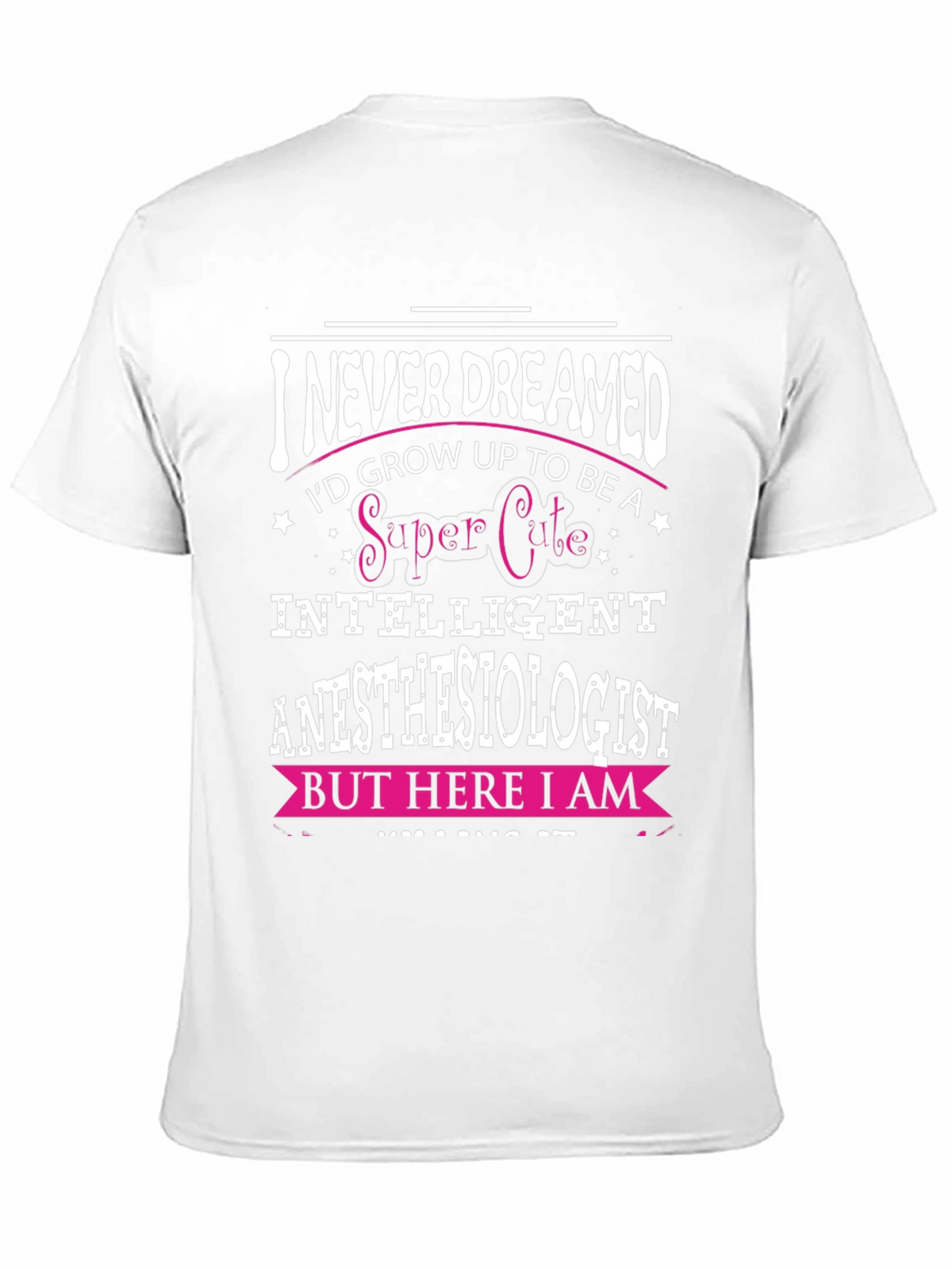 Super Cute Anesthesiologist T-Shirt