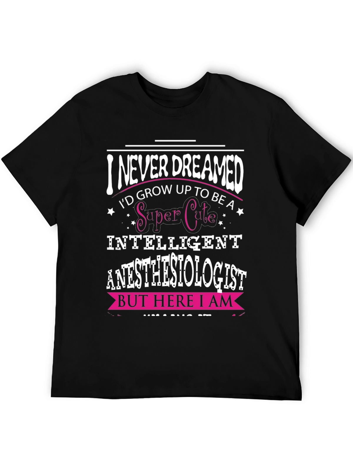 Super Cute Anesthesiologist T-Shirt