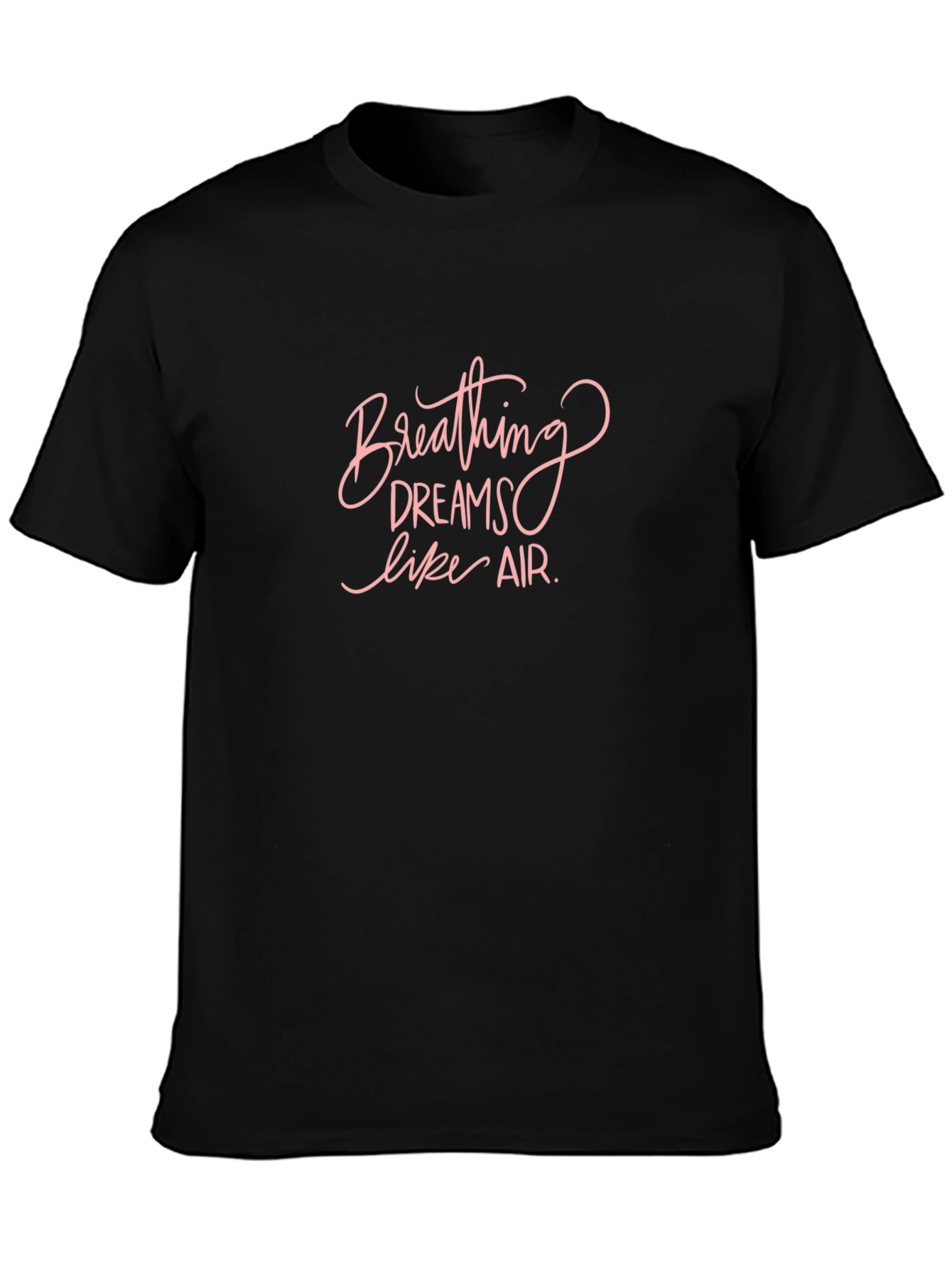 Breathing Dreams Like Air Black Graphic T-Shirt