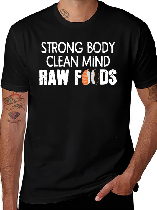 Strong Body Clean Mind Raw Foods T-Shirt