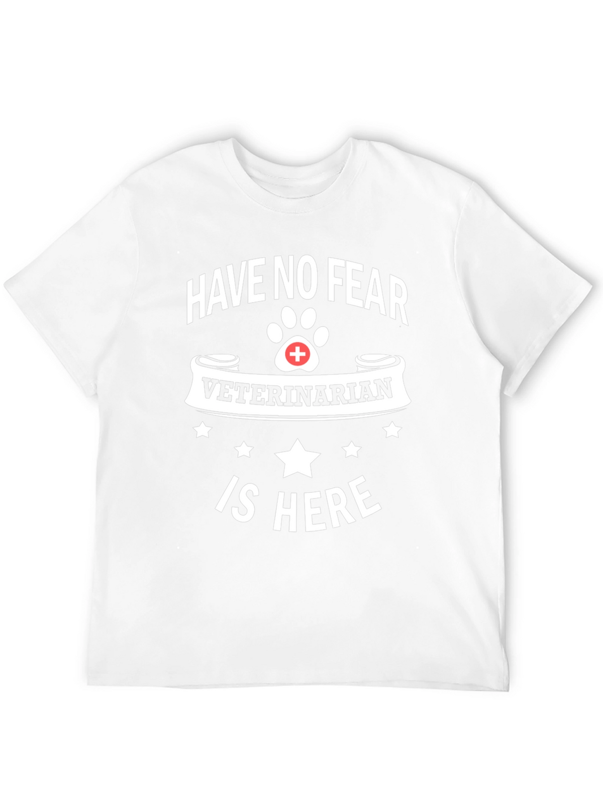 Have No Fear Veterinarian T-Shirt