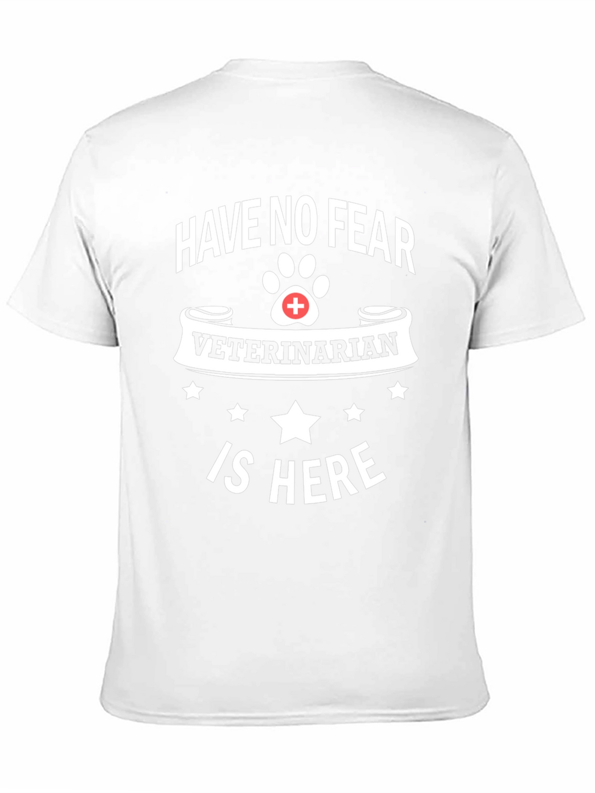 Have No Fear Veterinarian T-Shirt
