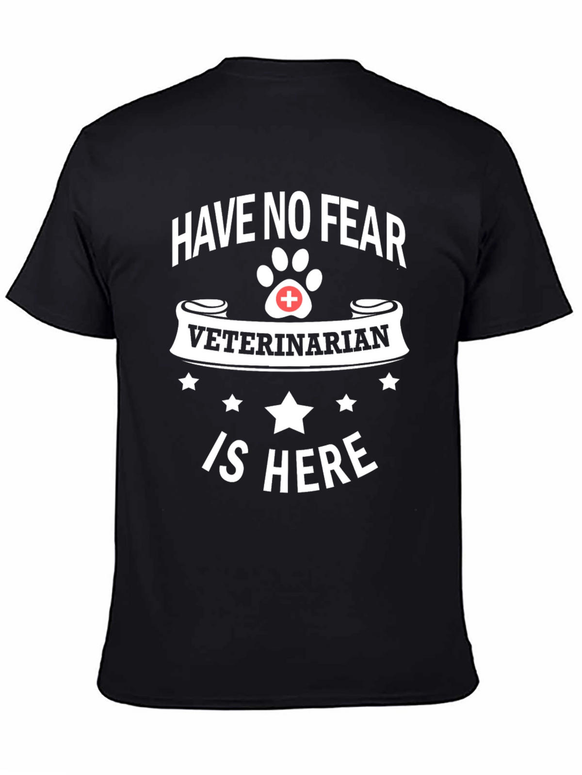 Have No Fear Veterinarian T-Shirt