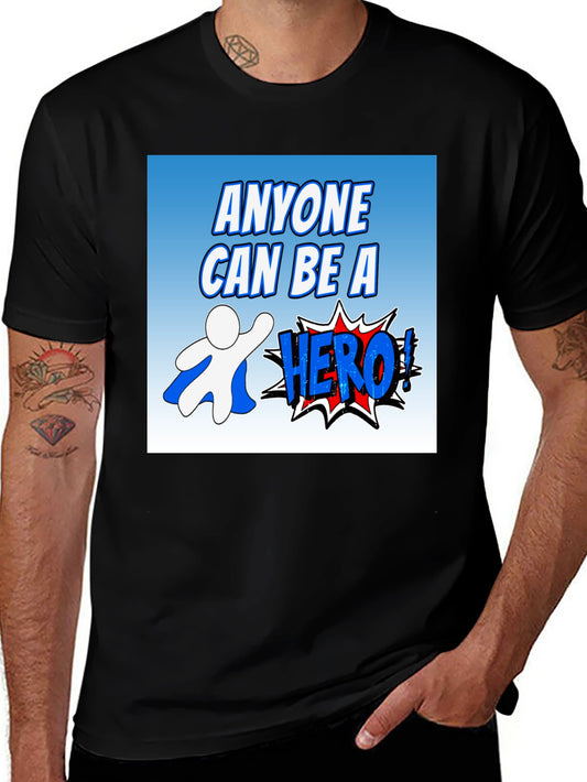 Anyone Can Be A Hero Graphic T-Shirt